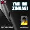About Yahi Hai Zindagi Song